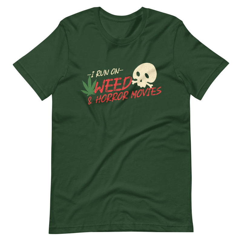 I Run On Weed And Horror Movies Stoner T-Shirt - Magic Leaf Tees