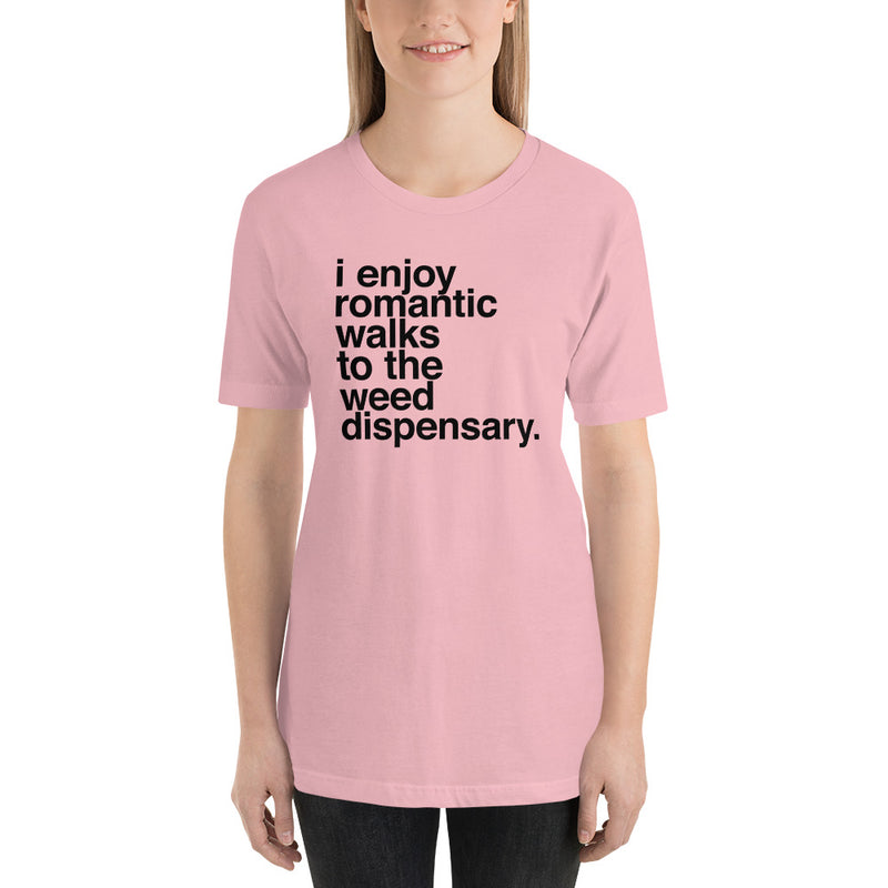 I Enjoy Romantic Walks To The Weed Dispensary T-Shirt - Magic Leaf Tees