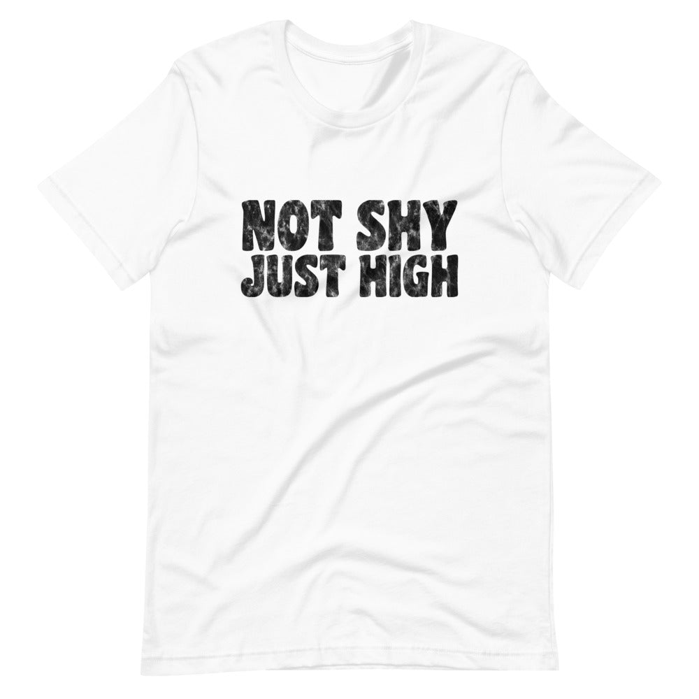 Not Shy Just High T-Shirt - Magic Leaf Tees